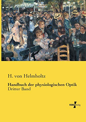 Handbuch der physiologischen Optik: Dritter Band von Vero Verlag