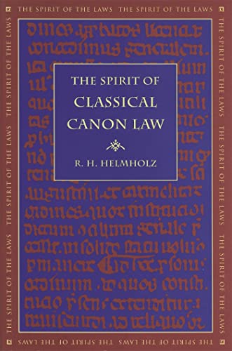 The Spirit of Classical Canon Law (The Spirit of the Laws) von University of Georgia Press