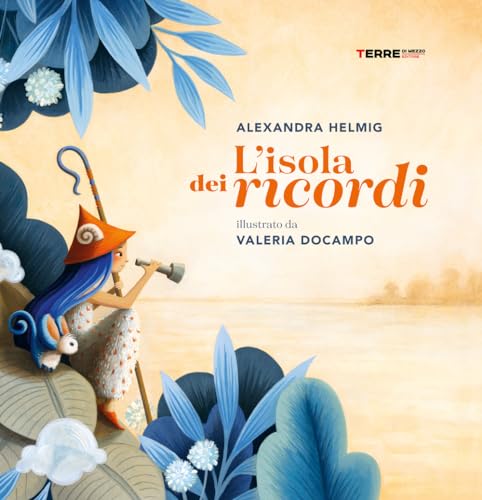 L'isola dei ricordi. Ediz. a colori (Acchiappastorie) von Terre di Mezzo