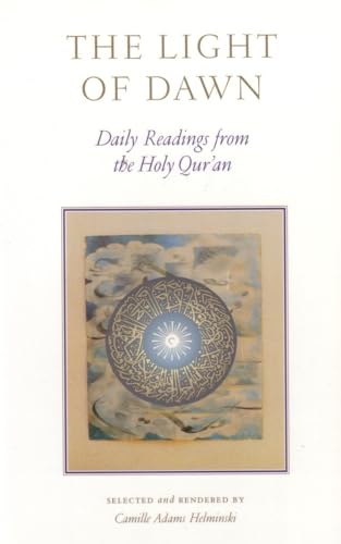 The Light of Dawn: Daily Readings from the Holy Qur'an
