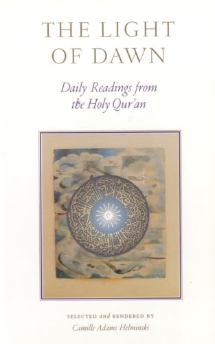 The Light of Dawn: Daily Readings from the Holy Qur'an