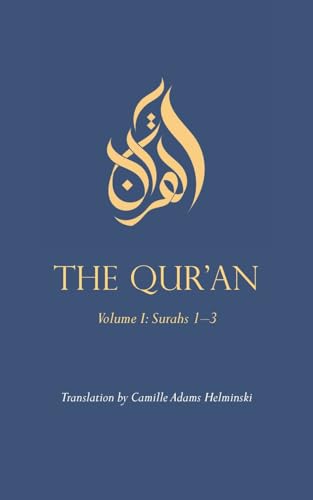 The Qur'an: Volume I: Surahs 1-3 von Threshold Books