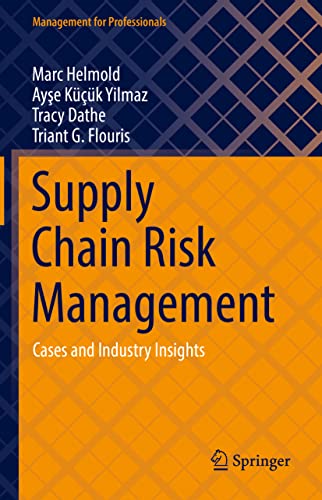 Supply Chain Risk Management: Cases and Industry Insights (Management for Professionals) von Springer