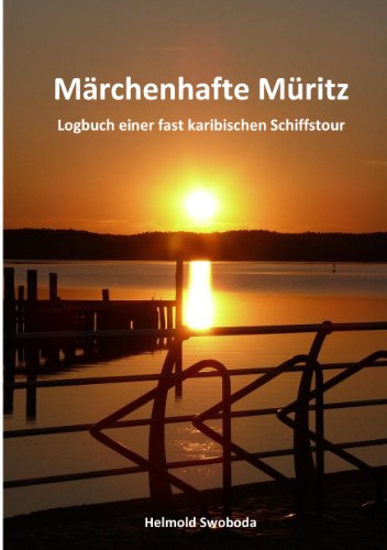 Märchenhafte Müritz: Logbuch einer fast karibischen Schiffstour