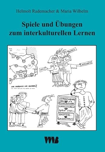 Spiele und Übungen zum interkulturellen Lernen: Kritisch kommentierte Ausgabe