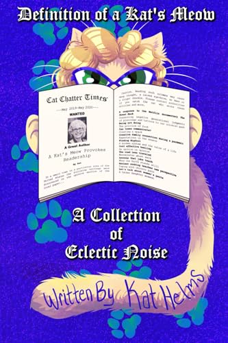 Definition of a Kat's Meow: A Collection of Eclectic Noise von Robotmom Publishing