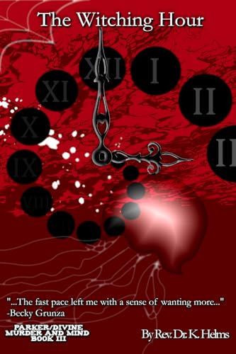 The Witching Hour (Parker/Divine Murder and Mind, Band 3) von Robotmom Publishing