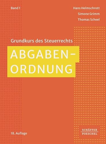 Abgabenordnung (Grundkurs des Steuerrechts) von Schffer-Poeschel Verlag