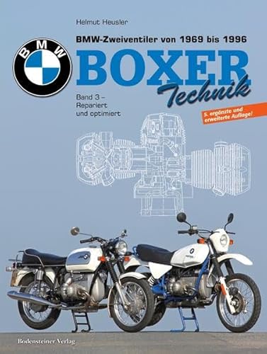 BMW Zweiventiler von 1969 bis 1996 Boxer Technik: Band 3 - repariert und optimiert von Bodensteiner Verlag