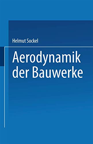 Aerodynamik der Bauwerke von Vieweg+Teubner Verlag