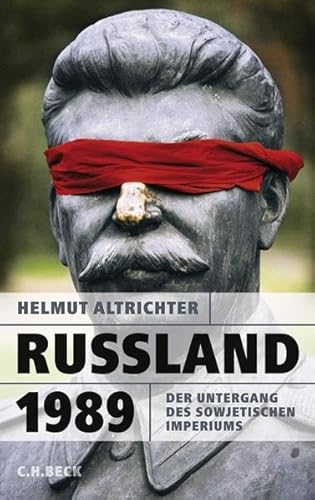 Russland 1989: Der Untergang des sowjetischen Imperiums