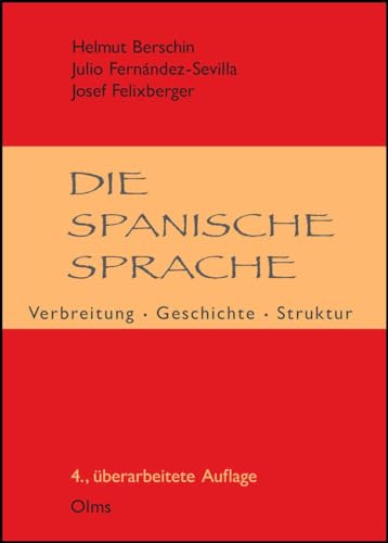 Die spanische Sprache: Verbreitung, Geschichte, Struktur