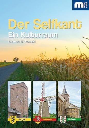 Der Selfkant: Ein Kulturraum