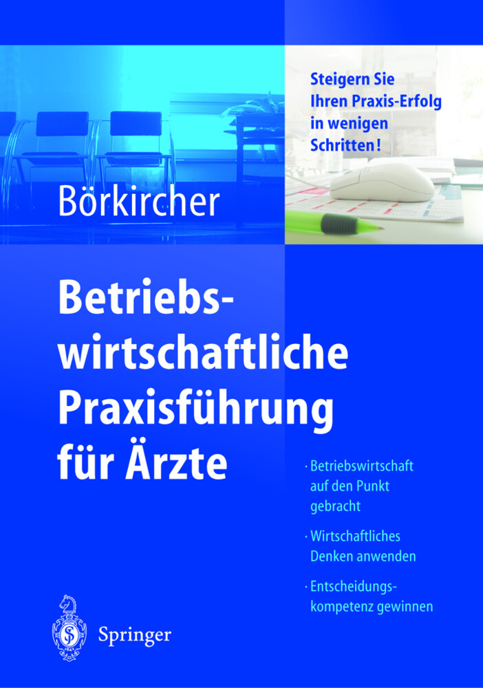 Betriebswirtschaftliche Praxisführung für Ärzte von Springer Berlin Heidelberg