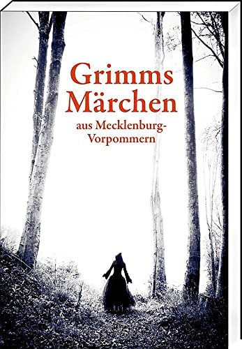 Grimms Märchen aus Mecklenburg-Vorpommern (5. Auflage, Paperback-Ausgabe) von Steffen Verlag