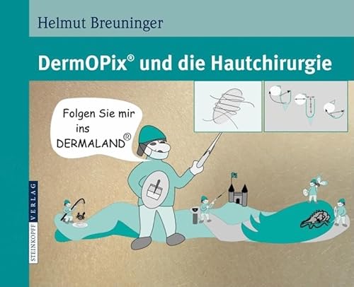 DermOPix® und die Hautchirurgie: Folgen Sie mir ins Dermaland von Springer