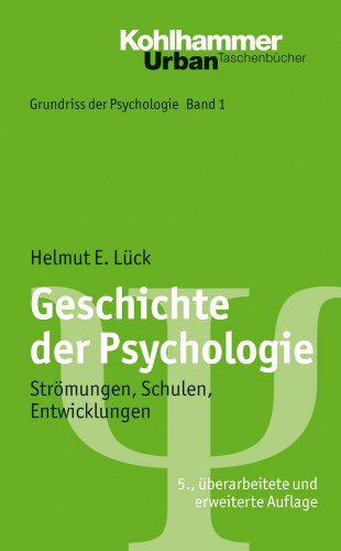 Geschichte der Psychologie; Strömungen, Schulen, Entwicklungen; Urban TB 550; Grundriss der Psychologie Bd. 1 (Urban-Taschenbücher, Band 550)