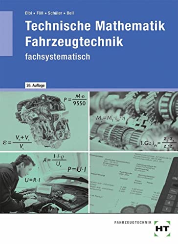 Technische Mathematik Fahrzeugtechnik - fachsystematisch