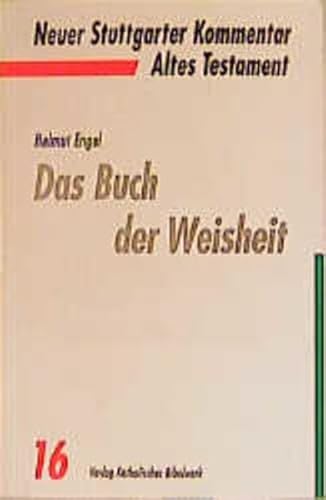 Neuer Stuttgarter Kommentar, Altes Testament, Bd.16, Das Buch der Weisheit