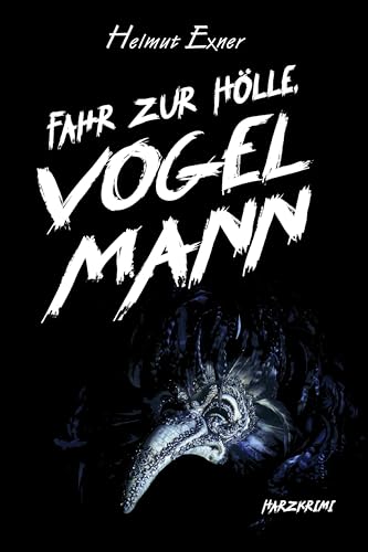 Fahr zur Hölle, Vogelmann von EPV Verlagsgesellschaft M