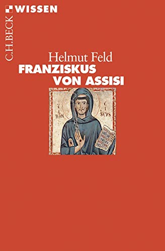 Franziskus von Assisi (Beck'sche Reihe) von Beck C. H.