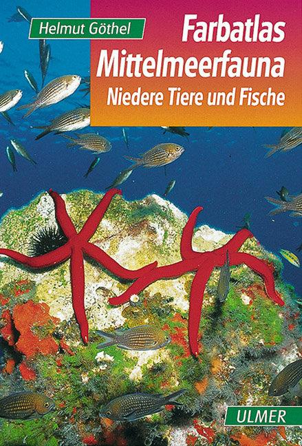 Farbatlas Mittelmeerfauna von Ulmer Eugen Verlag