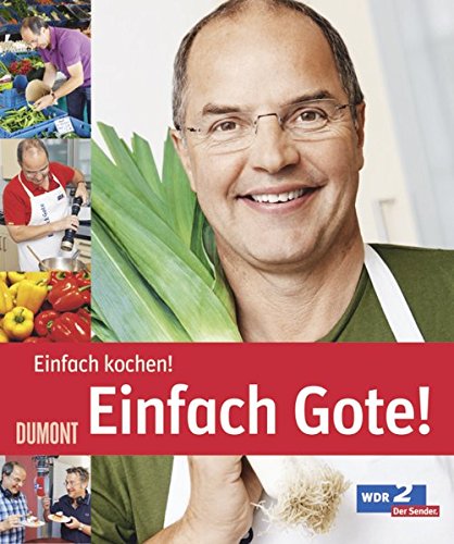 Einfach Gote!: Einfach Kochen! von DuMont Buchverlag GmbH