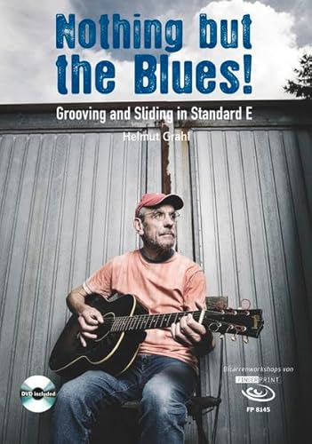 Nothing but the Blues: Grooving and Sliding in Standard E, inkl. DVD