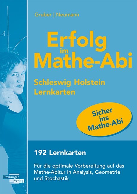 Erfolg im Mathe-Abi Lernkarten Schleswig-Holstein von Freiburger Verlag