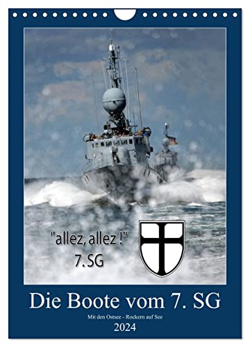 Die Boote vom 7. SG (Wandkalender 2024 DIN A4 hoch), CALVENDO Monatskalender von CALVENDO