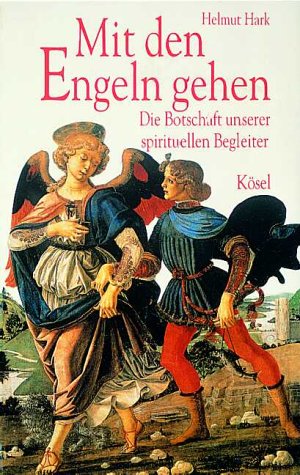 Mit den Engeln gehen von Kösel