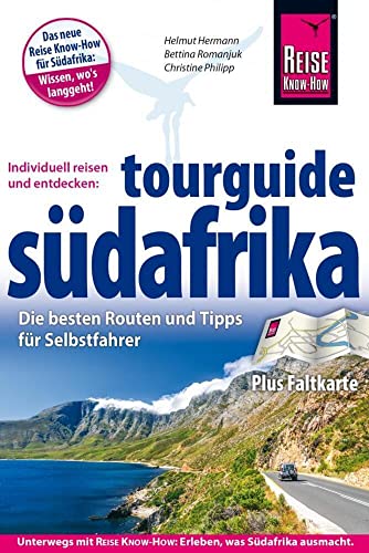 Reise Know-How Reiseführer Südafrika Tourguide: Die besten Routen und Tipps für Selbstfahrer von Reise-Know-How Verlag Erika Därr u. Klaus Därr