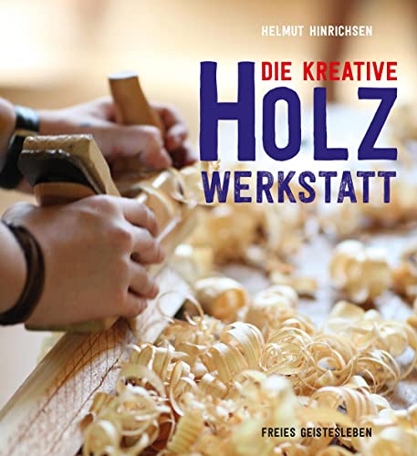 Die kreative Holzwerkstatt von Freies Geistesleben GmbH