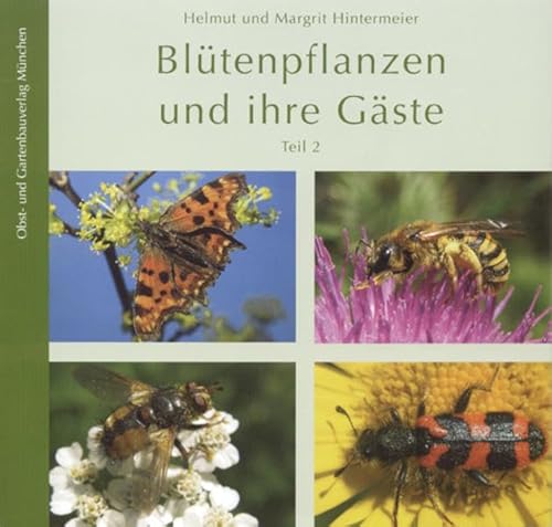 Blütenpflanzen und ihre Gäste. Tl.2