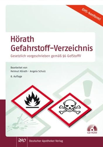 Gefahrstoff-Verzeichnis: Einstufung und Kennzeichnung apothekenüblicher gefährlicher Stoffe und Zubereitungen