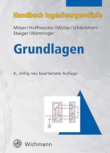 Handbuch Ingenieurgeodäsie : Grundlagen von Wichmann Herbert