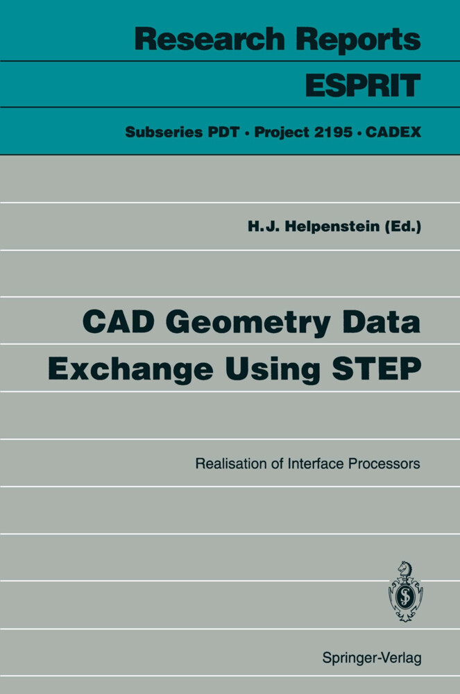 CAD Geometry Data Exchange Using STEP von Springer Berlin Heidelberg