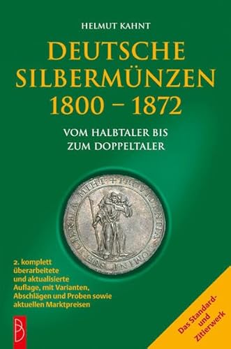 Deutsche Silbermünzen 1800–1872: Vom Halbtaler bis zum Doppeltaler