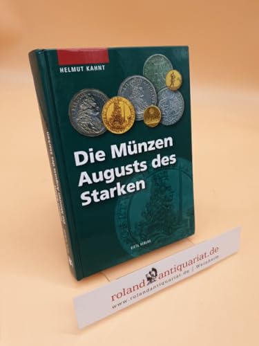 Die Münzen Augusts des Starken (Die Münzen Sachsens): 1694-1733 von Gietl Verlag