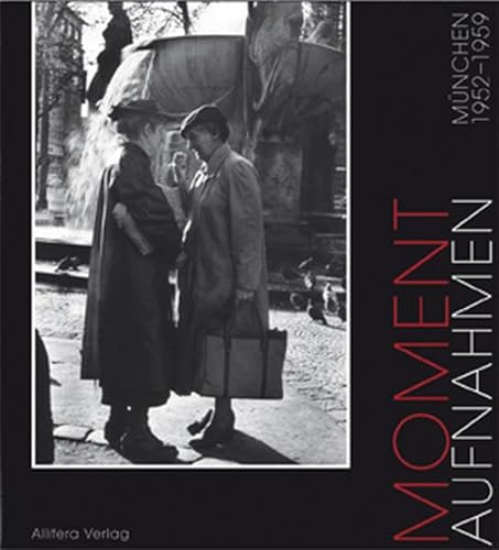 Momentaufnahmen: München 1952–1959