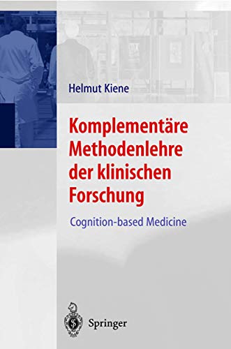 Komplementäre Methodenlehre der klinischen Forschung: Cognition-based Medicine von Springer
