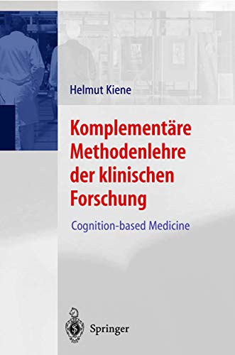 Komplementäre Methodenlehre der klinischen Forschung: Cognition-based Medicine