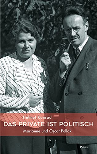 Das Private ist politisch: Marianne und Oscar Pollak von Picus Verlag