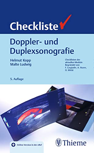 Checkliste Doppler- und Duplexsonografie: zahlreiche neue Abb., über eRef App für iOS und Android auch offline auf Smartphone oder Tablet verfügbar von Georg Thieme Verlag