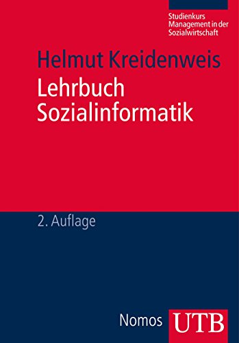 Lehrbuch Sozialinformatik (Studienkurs Management in der Sozialwirtschaft)