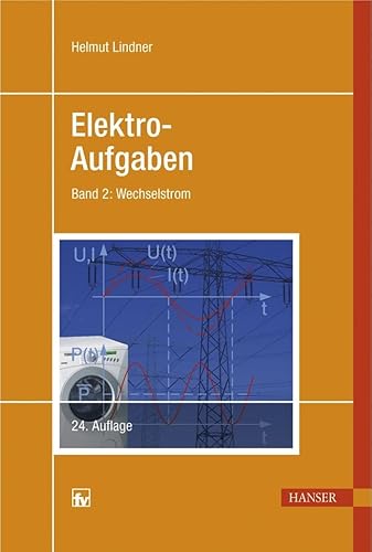 Elektro-Aufgaben, Bd. 2: Wechselstrom