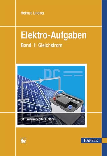 Elektro-Aufgaben Band 1: Gleichstrom von Hanser Fachbuchverlag