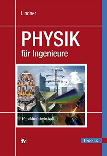 Physik für Ingenieure Physik für Ingenieure