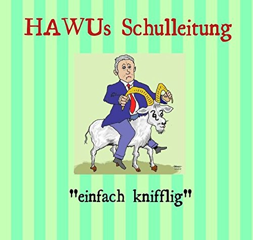 HAWUs Schulleitung: einfach knifflig von epubli