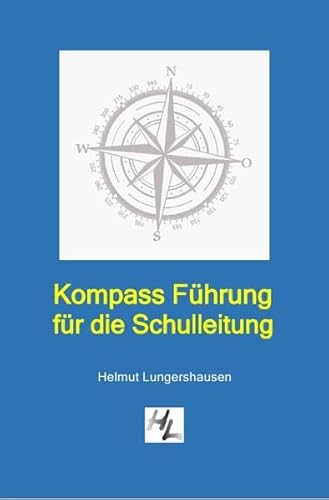 Kompass Führung für die Schulleitung